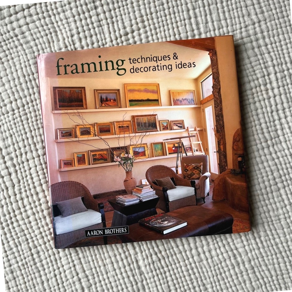 Framing Techniques‎ and Decorating Ideas Book